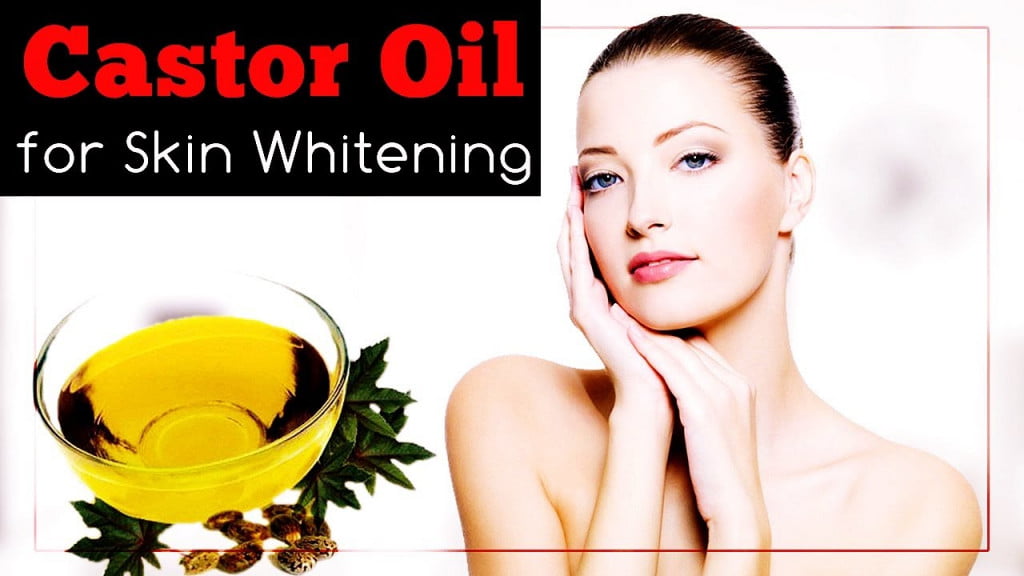 WAYS TO USE CASTOR OIL FOR SKIN WHITENING