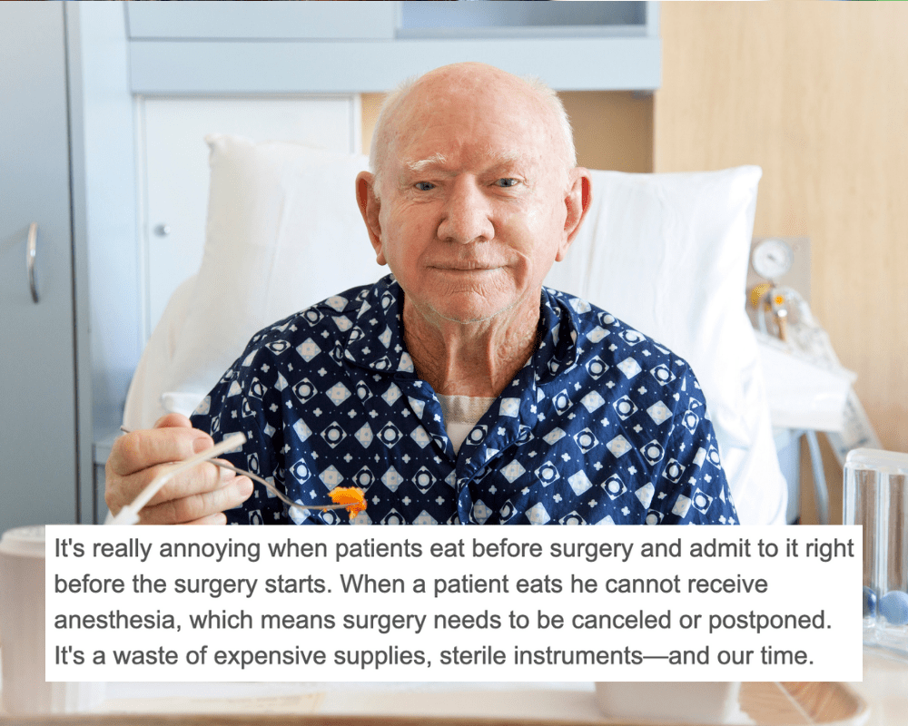 Nurses Hate It When Patients Consume Before Surgery