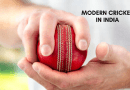 Modern Cricket in India
